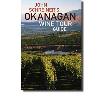 John Schreiner’s Okanagan Wine Tour Guide